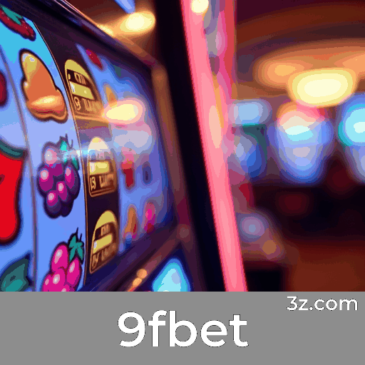 9fbet: Seu Cassino Online Seguro e Profissional